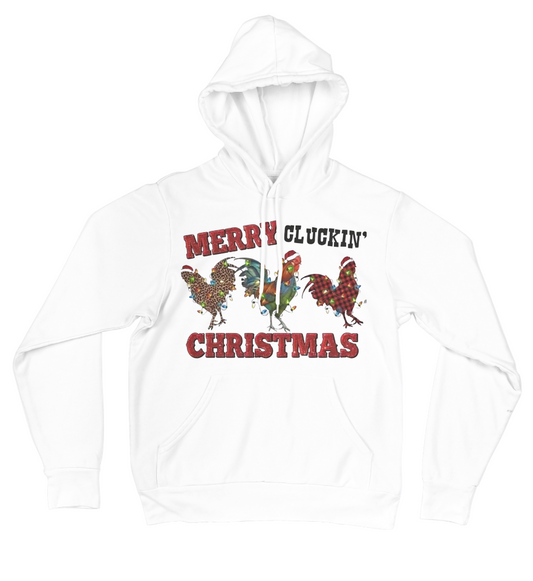 3 Merry Cluckin Christmas Hoodie